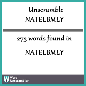 273 words unscrambled from natelbmly