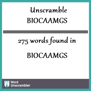 275 words unscrambled from biocaamgs