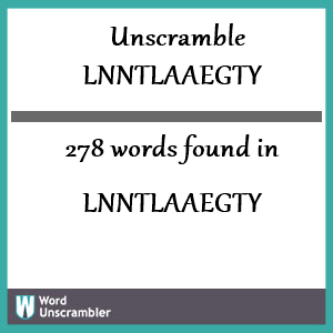 278 words unscrambled from lnntlaaegty