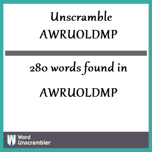 280 words unscrambled from awruoldmp