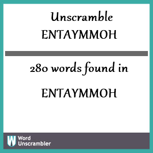 280 words unscrambled from entaymmoh