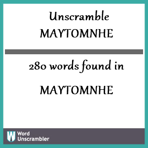 280 words unscrambled from maytomnhe