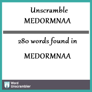 280 words unscrambled from medormnaa