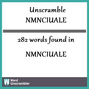 282 words unscrambled from nmnciuale