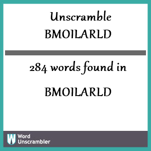 284 words unscrambled from bmoilarld