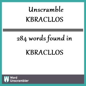 284 words unscrambled from kbracllos