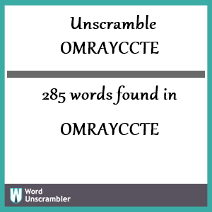 285 words unscrambled from omrayccte