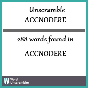 288 words unscrambled from accnodere