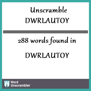 288 words unscrambled from dwrlautoy