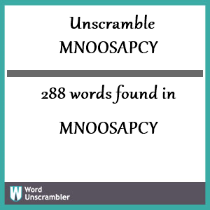 288 words unscrambled from mnoosapcy