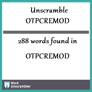 288 words unscrambled from otpcremod