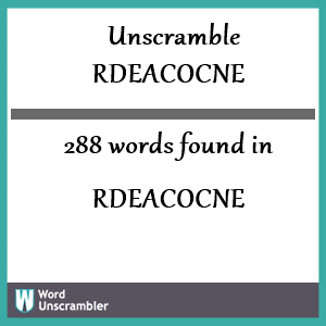 288 words unscrambled from rdeacocne