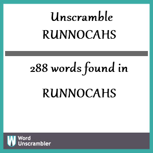 288 words unscrambled from runnocahs