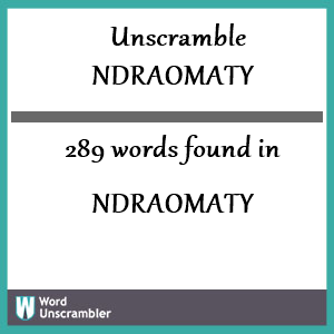 289 words unscrambled from ndraomaty