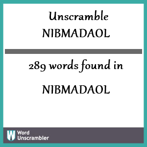 289 words unscrambled from nibmadaol