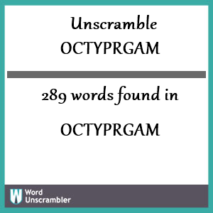 289 words unscrambled from octyprgam