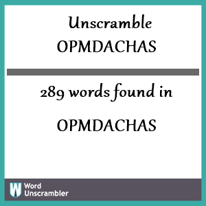 289 words unscrambled from opmdachas