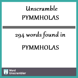 294 words unscrambled from pymmholas