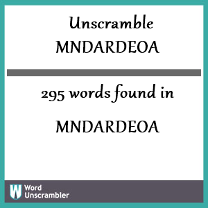 295 words unscrambled from mndardeoa