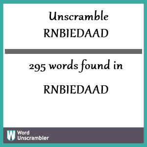 295 words unscrambled from rnbiedaad