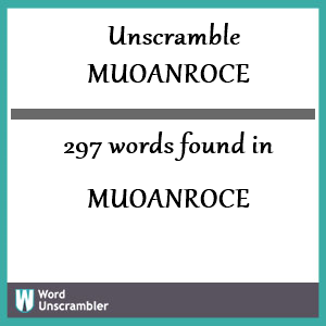 297 words unscrambled from muoanroce