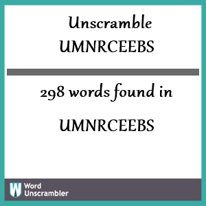 298 words unscrambled from umnrceebs