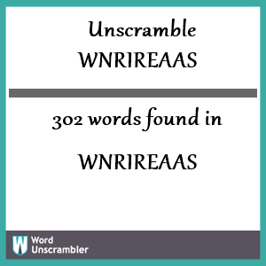 302 words unscrambled from wnrireaas