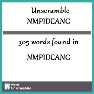 305 words unscrambled from nmpideang