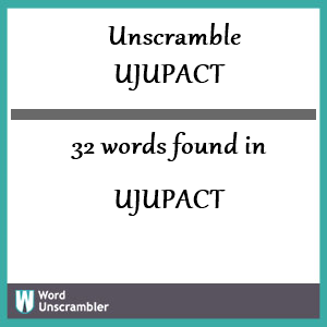 32 words unscrambled from ujupact