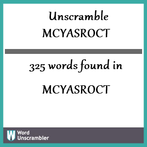 325 words unscrambled from mcyasroct