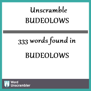 333 words unscrambled from budeolows