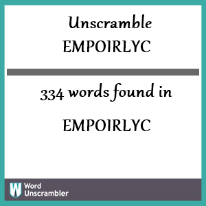 334 words unscrambled from empoirlyc