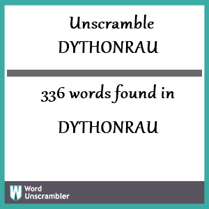 336 words unscrambled from dythonrau