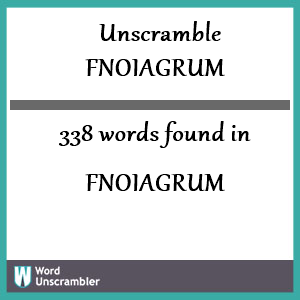 338 words unscrambled from fnoiagrum