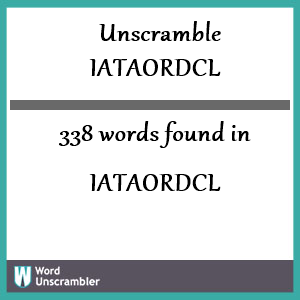 338 words unscrambled from iataordcl