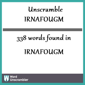 338 words unscrambled from irnafougm