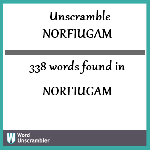 338 words unscrambled from norfiugam