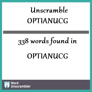 338 words unscrambled from optianucg