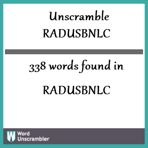 338 words unscrambled from radusbnlc