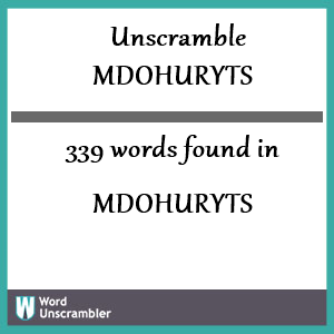 339 words unscrambled from mdohuryts