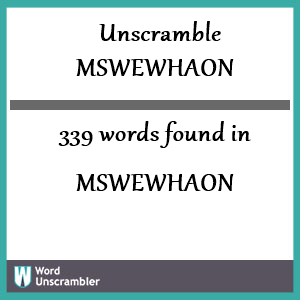 339 words unscrambled from mswewhaon