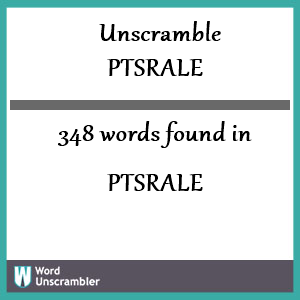 348 words unscrambled from ptsrale