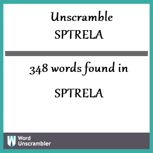 348 words unscrambled from sptrela