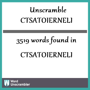 3519 words unscrambled from ctsatoierneli