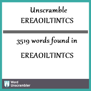 3519 words unscrambled from ereaoiltintcs