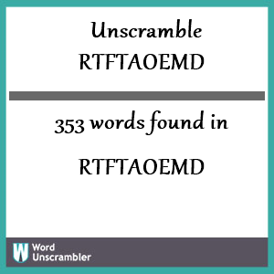 353 words unscrambled from rtftaoemd