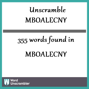 355 words unscrambled from mboalecny