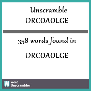 358 words unscrambled from drcoaolge