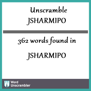 362 words unscrambled from jsharmipo