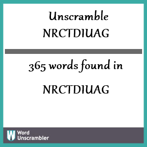 365 words unscrambled from nrctdiuag